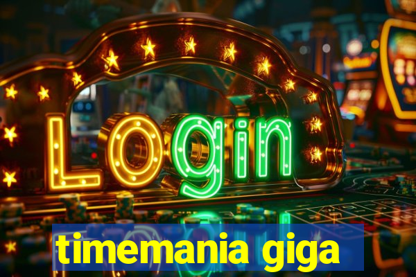 timemania giga-sena